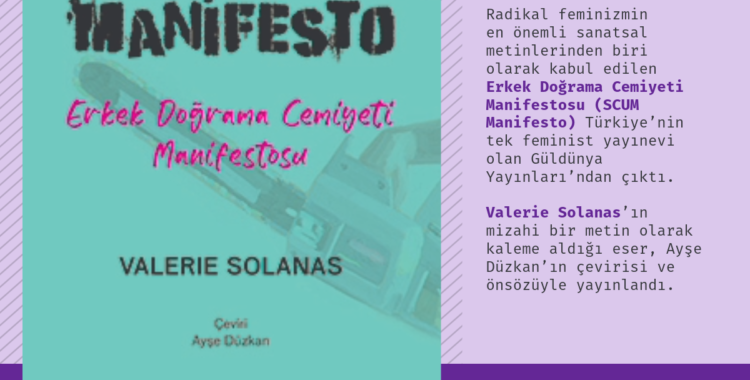 KADIN ÖZGÜRLÜĞÜNÜN RADİKAL SESİ: ‘SCUM MANİFESTO’